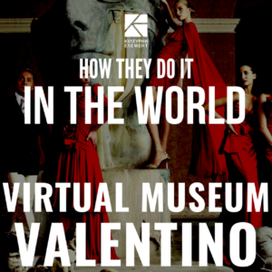 Virtual Museum Valentino